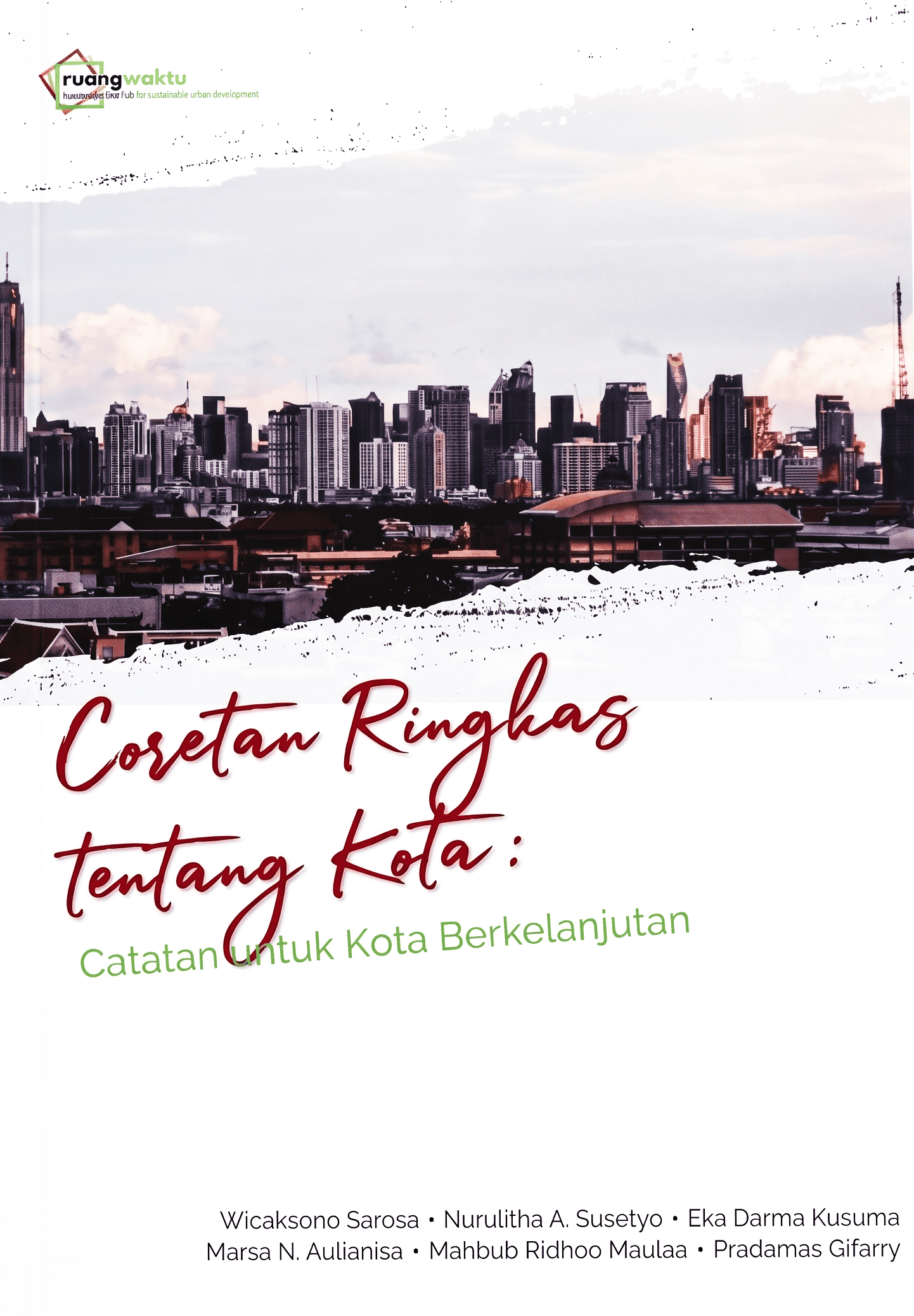 Coretan Ringkas tentang Kota : Catatan tentang Kota Berkelanjutan