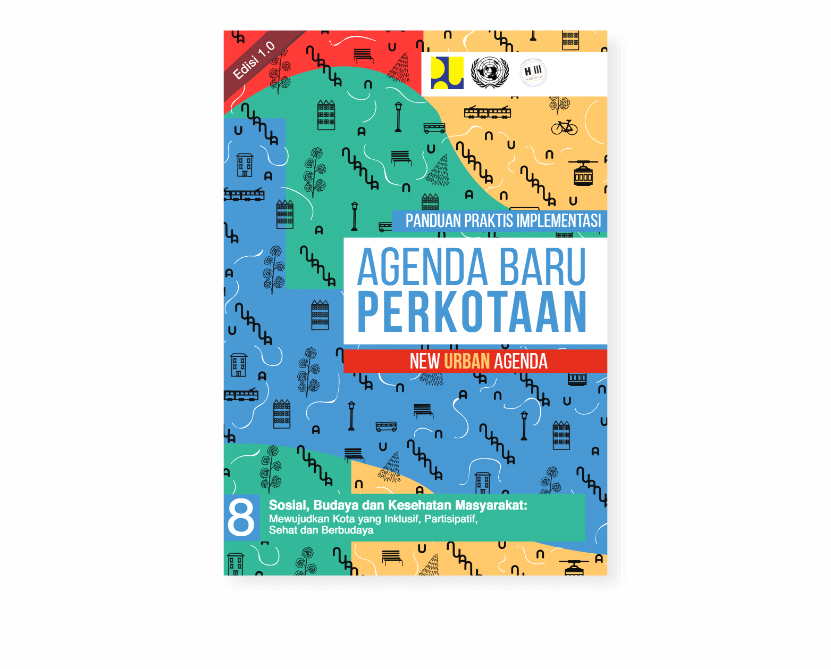 Agenda Baru Perkotaan Buku 8: Sosial, Budaya dan Kesehatan Masyarakat